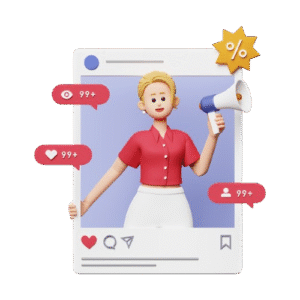 A 3D illustration of a woman in a red shirt holding a megaphone and standing in a stylized social media frame. The frame shows engagement icons including a heart, a speech bubble, and a paper airplane. Pop-up notifications with "99+" for views, likes, and comments are visible. A yellow star with a percentage sign is in the top right corner.